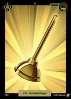
              The Golden Plunger #070 — official Mudwater Base artwork
            